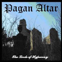 Pagan Altar : The Lords of Hypocrisy